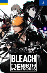 Bleach: Rebirth of Souls [PS4&PS5] ( ,  )
